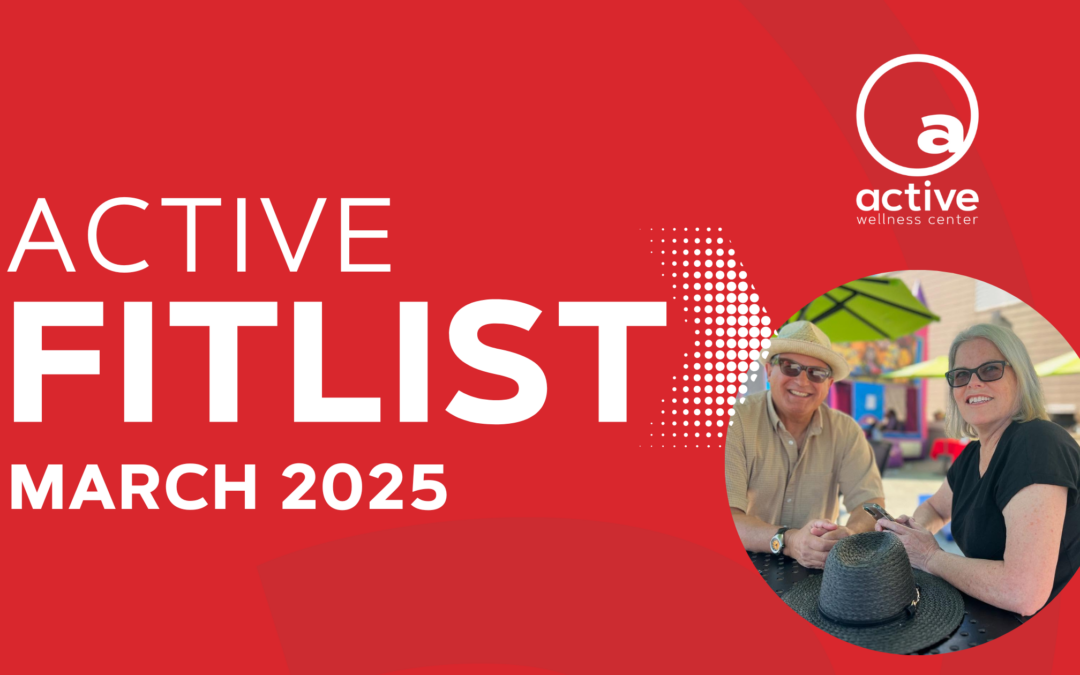 Active Wellness Center Petaluma | March 2025 eNewsletter