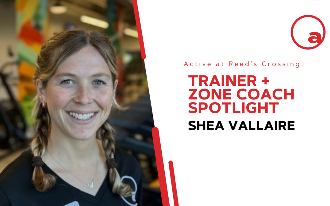 Personal Trainer & ZONE Coach Spotlight: Shea Vallaire