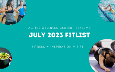 Active Wellness Center Petaluma | July 2023 eNewsletter
