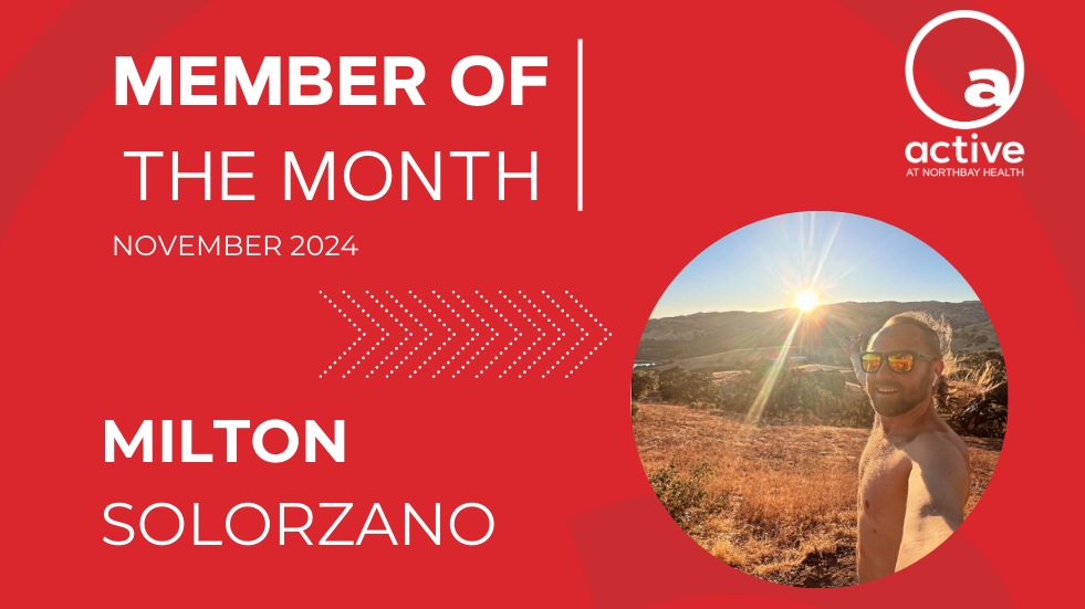 Active at NorthBay Health | Member of the Month | November 2024