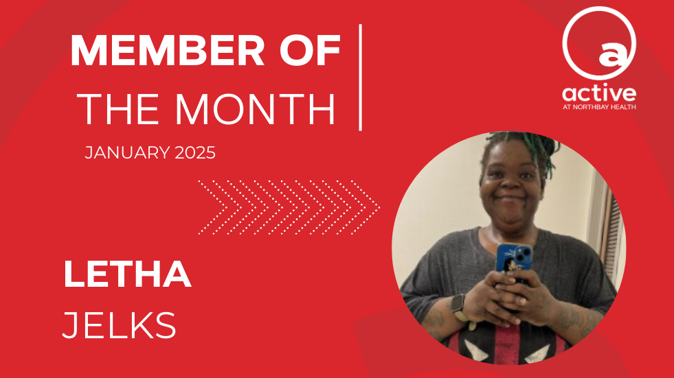 Active at NorthBay Health | Member of the Month | January 2025